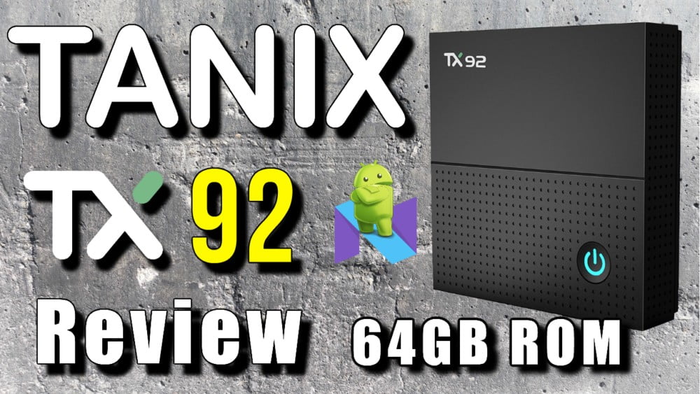 Tanix TX 92 Review