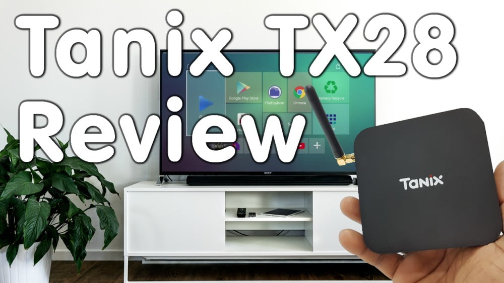 Tanix TX28 Review