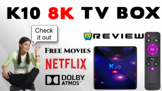 K10 8K TV box Review