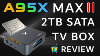 A95X Max II S905X3 TV Box