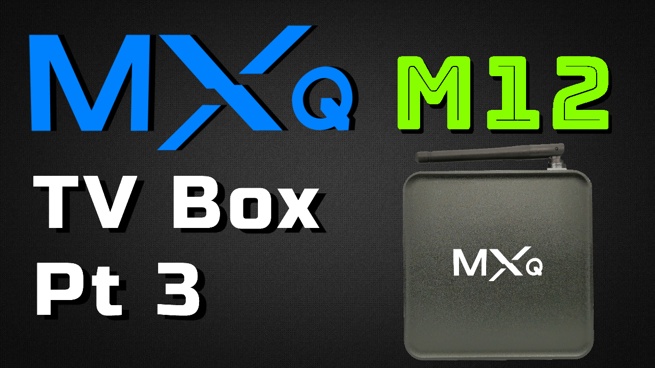 MXQ M12 TV Box