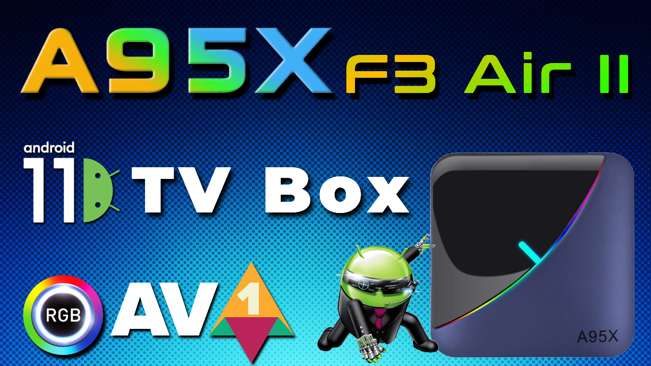A95X F3 Air II TV Box