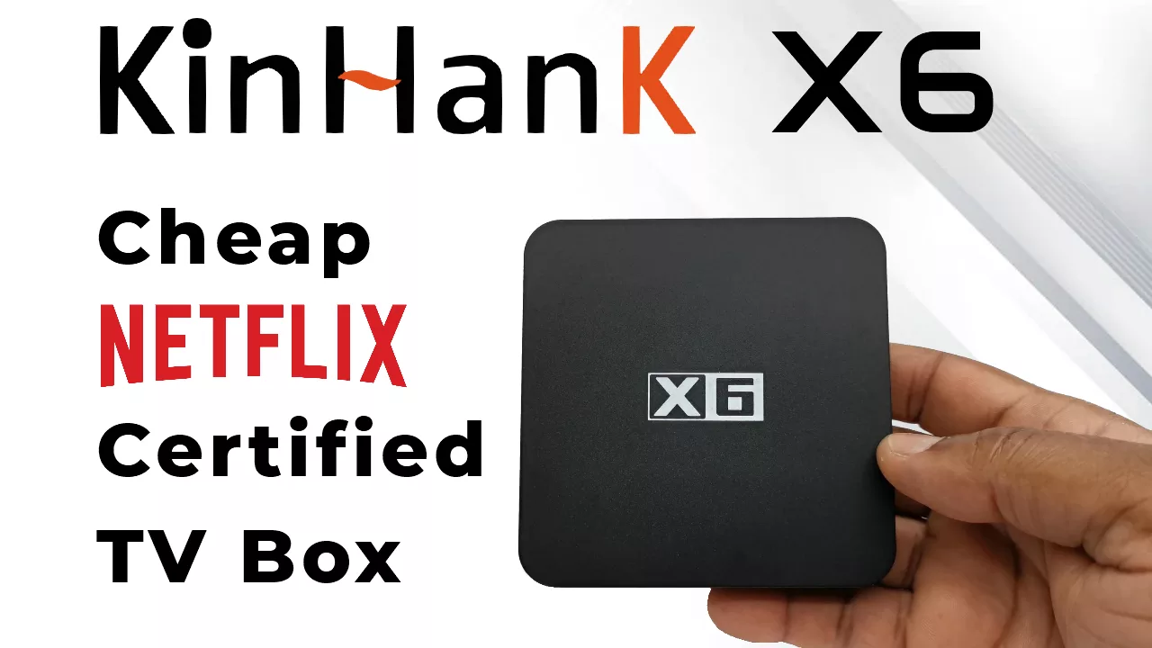 KinHank X6 Netflix Certified TV Box