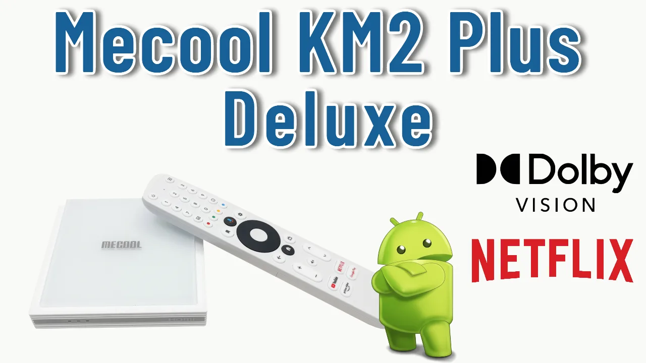 Mecool KM2 Plus Deluxe Dolby Vision TV Box